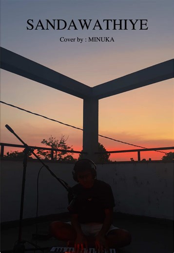 Sandavathiye: A Beautiful Musical Tribute