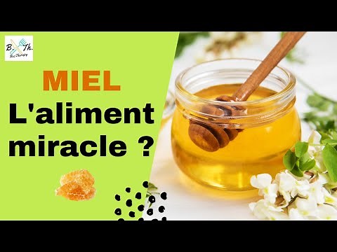 MIEL : QUELS SONT LES 7 BIENFAITS ET VERTUS DU MIEL