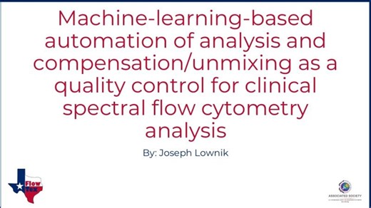 Machine-learning–based automation of analysis and compensation/unmixing~ – Joseph C. Lownik, MD/PhD | Marsha L. Hartman, PhD