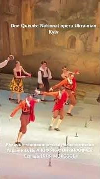 Don Quixote National opera Ukrainian Kyiv