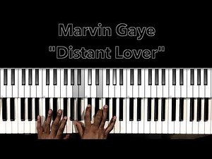 Marvin Gaye "Distant Lover" Piano Tutorial