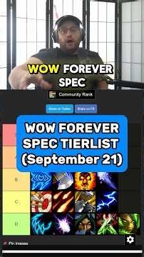 WOW FOREVER - SPEC TIERLIST #1 - SEPTEMBER 21