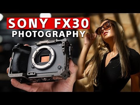 Sony FX30 for Photography