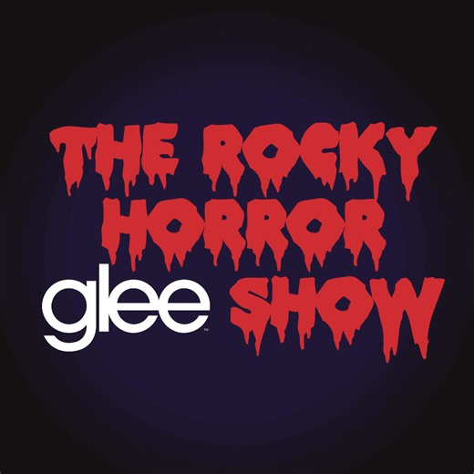 Glee: The Music, The Rocky Horror Glee Show by Glee Cast & Richard O'Brien