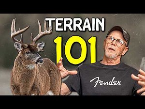 The First 3 Terrain Features Every Deer Hunter Should Learn