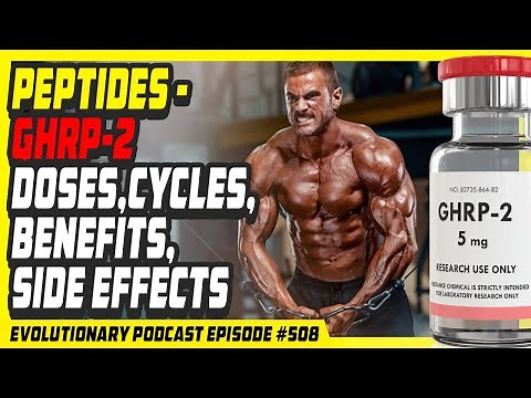 Evolutionary.org 508 - Peptides - GHRP-2 Doses,Cycles,Benefits,Side Effects