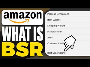 What Is Amazon BSR | Amazon Best Seller Rank Explained