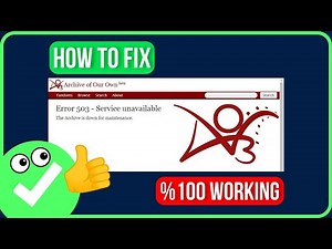 [FIXED] AO3 ERROR 503 | How to Fix Archive of Our Own Error Code 503 Service Unavailable