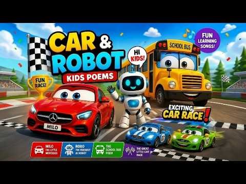 🚗 Car & Robot Kids Poems 🤖 | Bus + Race Fun 🎶