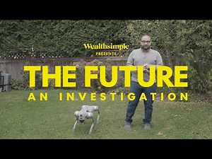 The Futurists (Extended) | Wealthsimple
