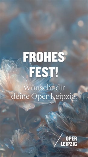 Die Oper Leipzig wünscht euch allen ein wundervolles und frohes Weihnachtsfest! Genießt die Feiertage voller zauberhafter Erlebnisse im Kreise eurer Familie und Freunde. 🎄❤️ Wir freuen uns auf magische Momente im Opernhaus und in der Musikalischen Komödie. | Oper Leipzig