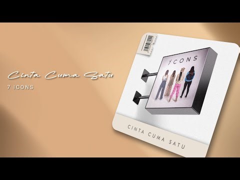 7 Icons - Cinta Cuma Satu (Official Audio)