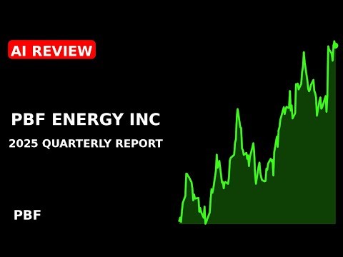 PBF ENERGY INC 2025 quarterly report