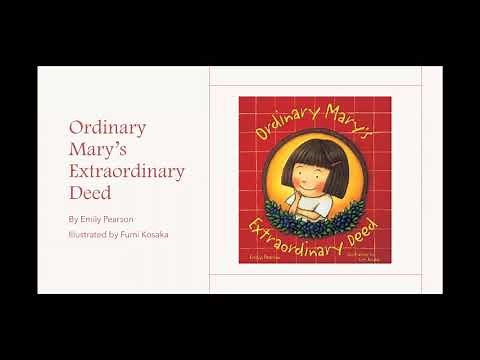 Ordinary Mary's Extraordinary Deed Read Aloud