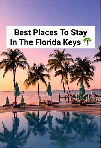 Best Hotels and Resorts in the Florida Keys