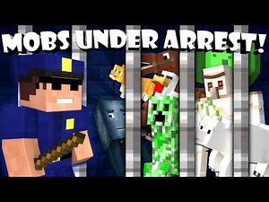If Mobs Could Be Arrested - Minecraft