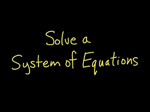 How to Solve Systems of Linear Equations | Substitution, Elimination & Graphing Methods