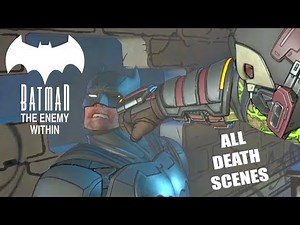 Batman: The Enemy Within - All Death Scenes Compilation (All Episodes)