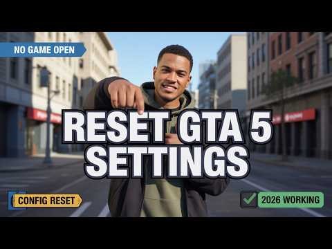 How to Reset GTA 5 Settings Without Opening the Game (2026)