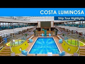 Costa Luminosa Cruise Ship Tour Highlights (Costa Cruises)