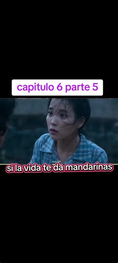Si la vida te da mandarinas: Capítulo 6