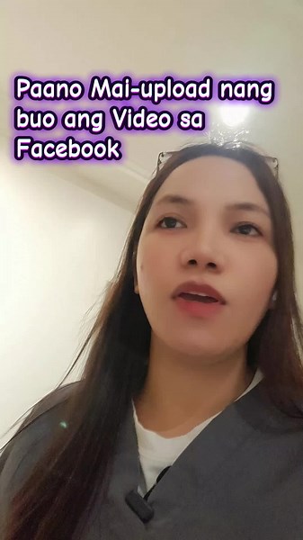 Paano Mai-upload nang Buo ang Video sa Facebook