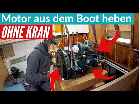 Wie bekommt man einen Motor aus dem Boot ohne Kran? Motorausbau aus unserem Segelboot