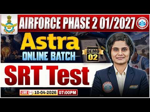 Airforce Phase 2 01/2027 | Situation Reaction Test Demo 02 | Astra Batch | SRT By Shakshi Mam