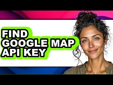 How to Find Google Map Api Key (only Way)