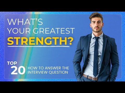 What are your strengths? (20 Best Strengths to Highlight for Any Role)