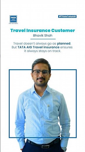 #ThisIsTataAIG | Bhavik Shah | Travel Insurance Customer