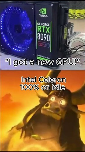 Intel Celeron vs RTX 8090 #pc #memes #tech