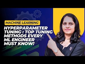 Top 3 Hyperparameter Tuning Methods You Can't Ignore in Machine Learning