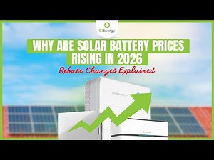 Why Are Solar Battery Prices Rising in 2026 - Rebate Changes Explained
