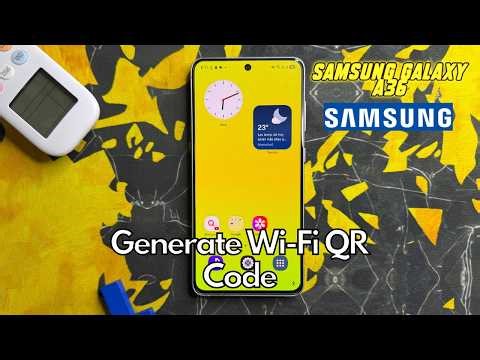 How To Generate Wi-Fi QR Code On Samsung Galaxy A36