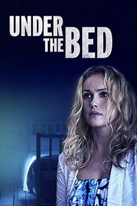Under the Bed (2017) - Movie