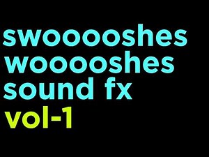 Swooshes & Swooshes Sound Effects | FREE High-Quality Whoosh Sounds