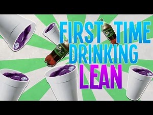 My First Time Drinking Lean