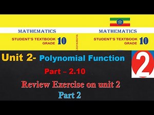 New Curriculum Grade 10 mathematics Tutorial unit 2 part 10/Review Exercise on unit 2 Part 2,