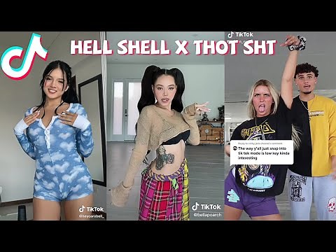 Hell Shell x Thot Sht Mashup TikTok Dance Challenge Compilation