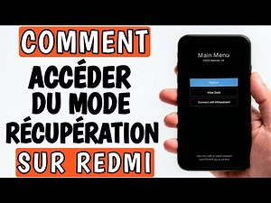 Comment entrer du mode recovery sur Xiaomi Redmi - Comment accéder du mode recovery sur xiaomi Redmi