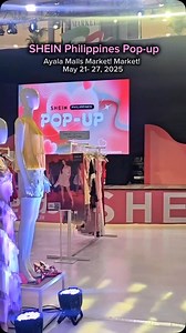 SHEIN’s new collection has just dropped at Ayala Malls Market! Market! 🤩 Catch their pop-up and shop the latest outfits now until May 27! #FunInTheFinds #iLoveMarketMarket #SHEINtakesPH #SHEINTrendsPH @sheinphilippines_ | Ayala Malls Market Market