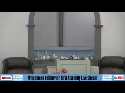 Collinsville First Assembly Live Stream