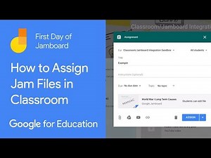 How to Assign Jam Files in Classroom (First Day of Jamboard)