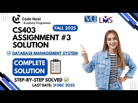CS403 Assignment #2 Part 2 Solution | VU | DigiSkills | Complete Step-by-Step Solution | codeneat