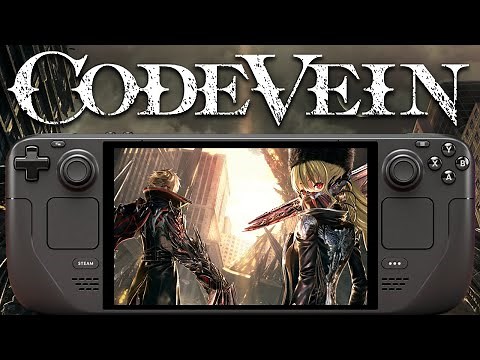 Code Vein Steam Deck Performance Tested In 2025