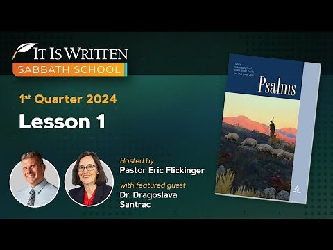 Sabbath School - 2024 Q1 Lesson 1: How to Read the Psalms