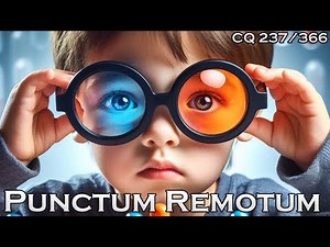 Le Punctum Remotum - CQ#237