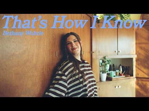 That's How I Know - Bethany Wohrle