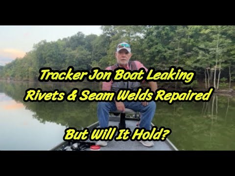 Tracker Jon Boat Leaking - Rivets & Seam Welds Repaired